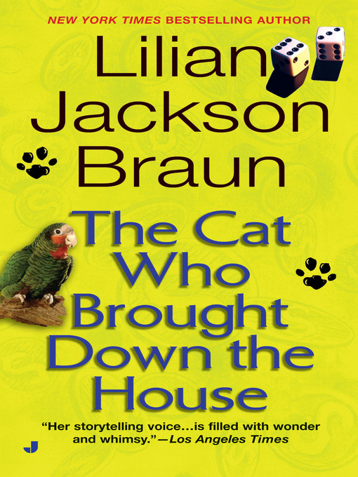 Title details for The Cat Who Brought Down The House by Lilian Jackson Braun - Available